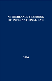 Netherlands Yearbook of International Law 2006, Volume 37